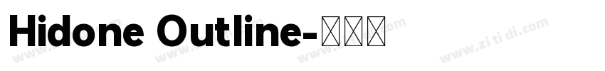 Hidone Outline字体转换